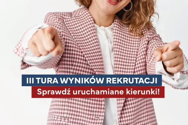 III tura rekrutacji w semestrze zimowym roku akademickiego 2023/2024.