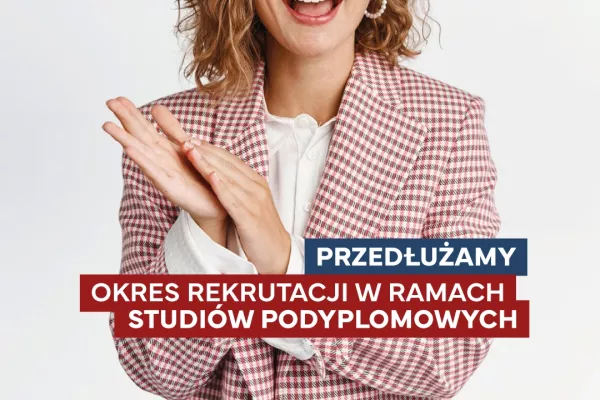 Przedłużamy okres rekrutacji w ramach Studiów Podyplomowych do 15.10.2023 r.