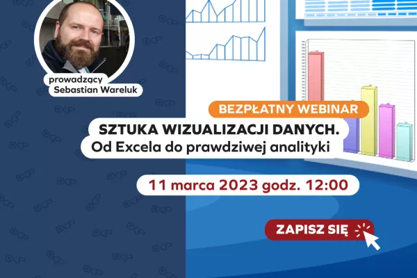  BEZPŁATNY WEBINAR Sztuka wizualizacji danych - od Excela do prawdziwej analityki 